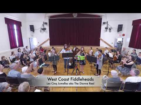 West Coast Fiddleheads: Les Cinq Jumelles aka The Dionne Reel