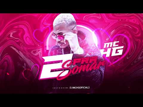MC HG - 2 PRA SOMAR