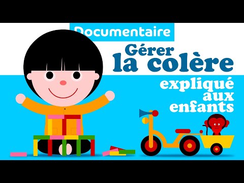 Comment calmer et gérer la colère de l 'enfant 😇 Documentaire pour enfant