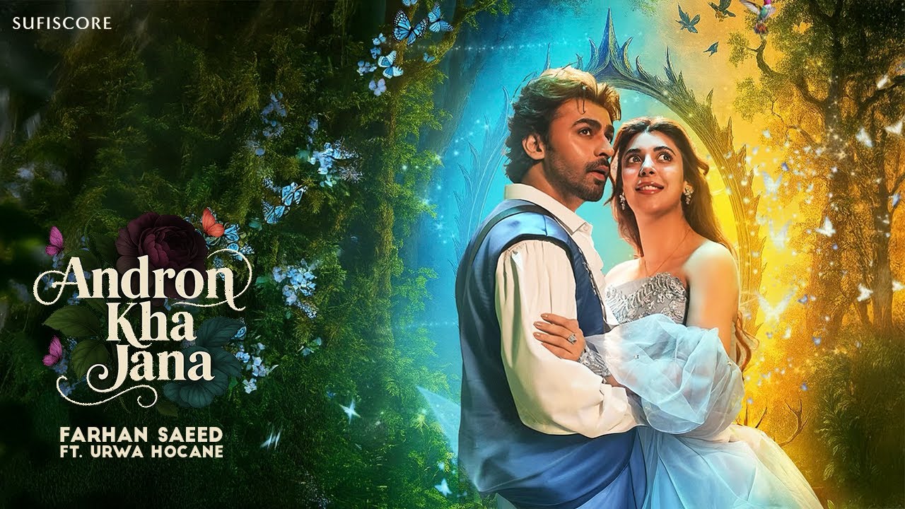 Andron Kha Jana Lyrics – Farhan Saeed