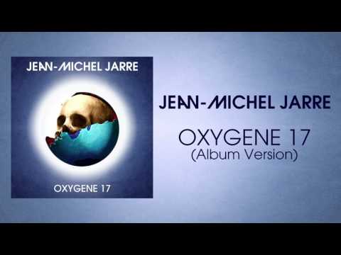 Jean-Michel Jarre - Oxygene 17 (Single)