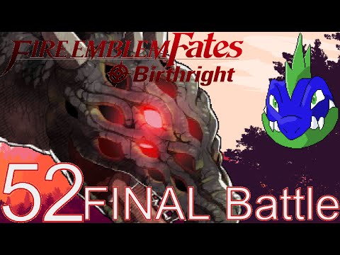 Fire Emblem Fates Birthright: Hard/Classic/Blind: Ep. 52 (Final Battle): My Father, The Dragon