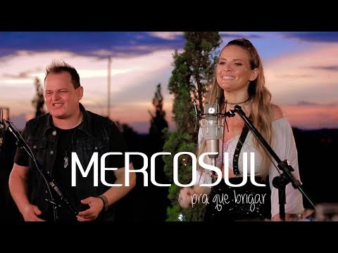 BANDA MERCOSUL  - PRA QUÊ BRIGAR CLIPE OFICIAL