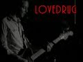 LOVEDRUG "Blackout" Live at Ace's Basement (Multi Camera) February 25, 2005