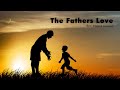 12-05-2024: THE FATHERS LOVE by Bro Nsikak Udosen