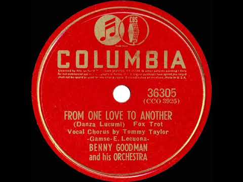 1941 Benny Goodman - From One Love To Another (Danza Lucumi) (Tommy Taylor, vocal)