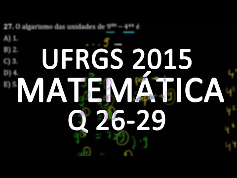 Correção UFRGS 2015 Matemática questões 26, 27, 28 e 29