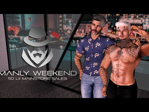 Manly Weekend 02/19 - Second Life