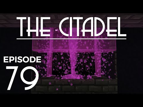 The Citadel Ep. 79: Enderman Farm - Part 1 | Minecraft 1.14 Survival Multiplayer