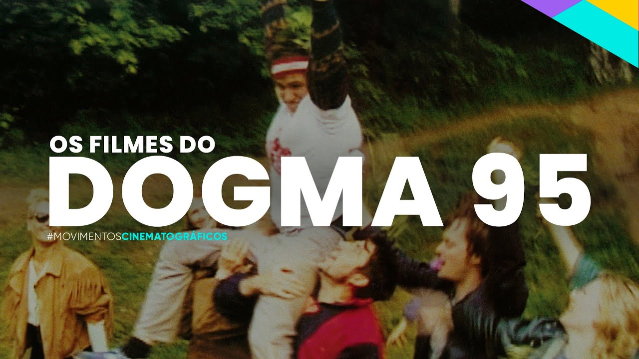 Os filmes do Dogma 95