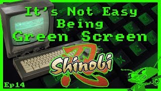 It's Not Easy Being Green Screen Ep14 - Shinobi