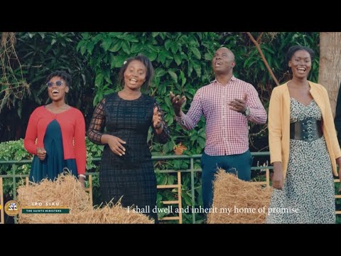 Ipo Siku || The Saints Ministers (Official Video)