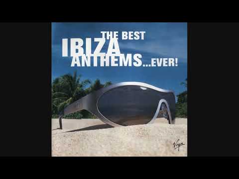 The Best Ibiza Anthems...Ever! - CD2 (US Edit)