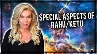 Rahu and Ketu: Their Special Aspects, and Karmic Destiny