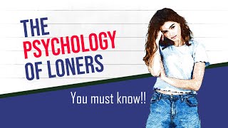 Download lagu Signs You Are a Loner - The Psychology of Loners mp3