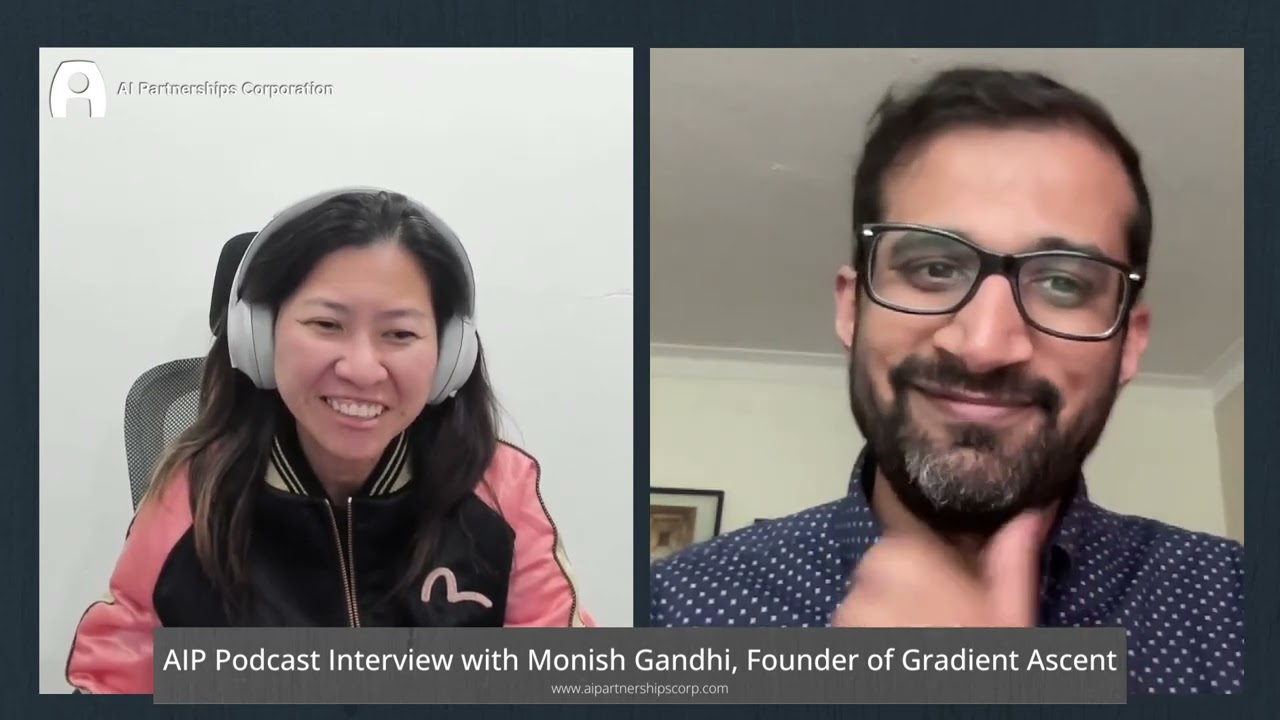 AIP Podcast Episode 51 - Monish Gandhi, Founder of Gradient Ascent