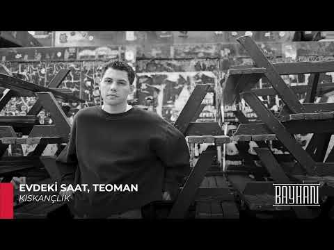 Evdeki Saat, Teoman  - Kıskançlık (Official Audio) #TeomanŞarkıları