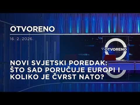 Otvoreno: Novi svjetski poredak: Što SAD poručuje Europi i koliko je čvrst NATO?