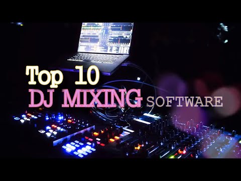 Top 10 DJ Mixing Software 2019 (FREE DL LINKS)