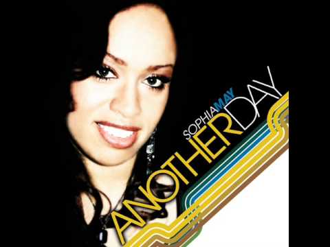 Sophia May - Another Day