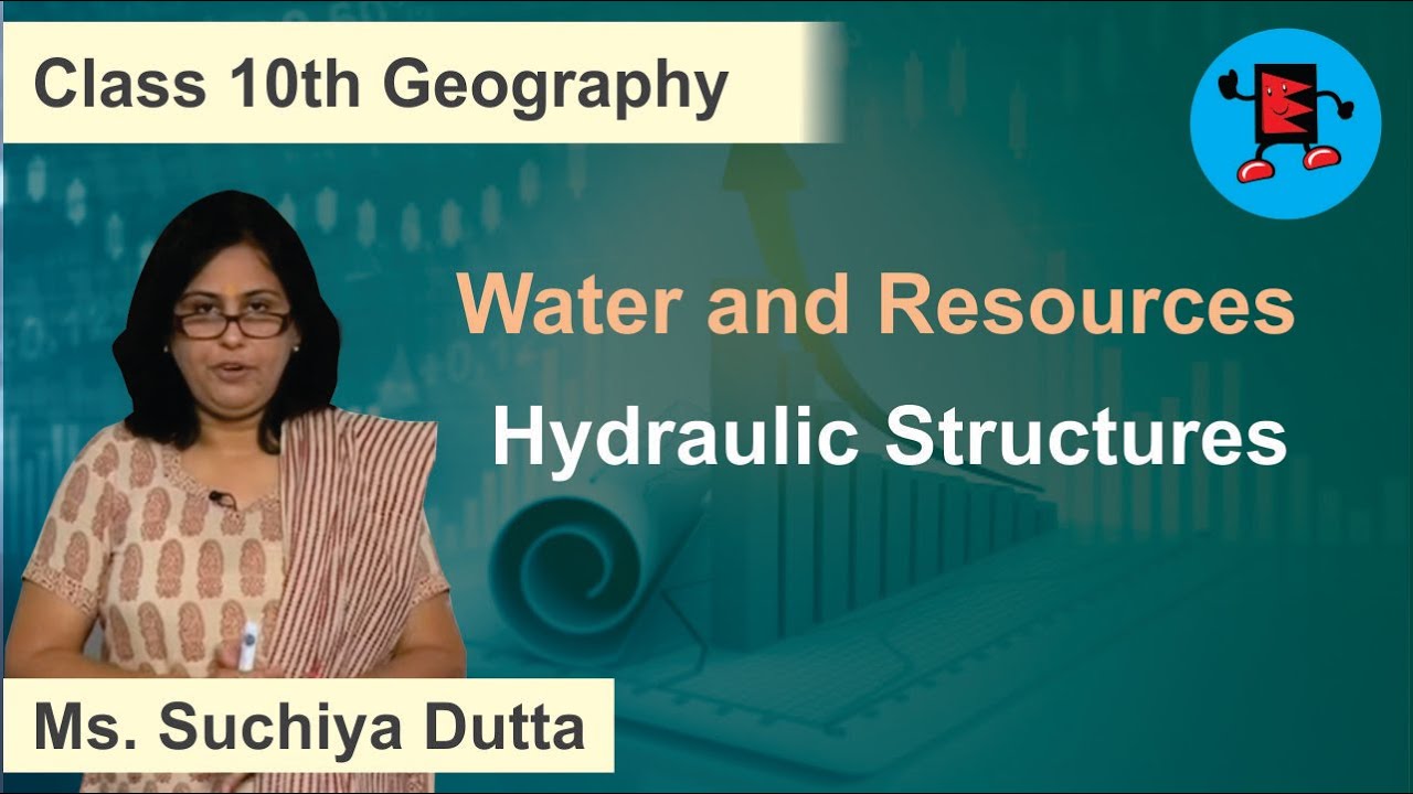 CBSE Class 10 Geography Water and Resource Hydraulic Structures |Extraminds