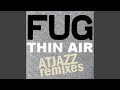 Thin Air (Atjazz Vocal Mix)