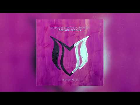 Max Denoise & Ren Faye & Claire Willis - Follow the Sun
