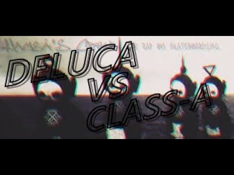 DELUCA VS CLASS-A [ Batalha Da Praça ]