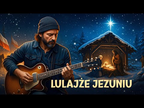 Lulajże Jezuniu - Poczuj jak otula Cię moc tej Kolędy