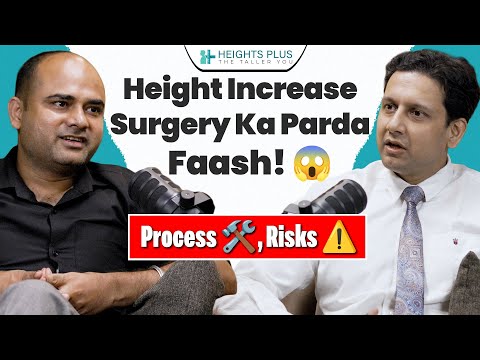 Height Surgery Ka Parda Faash! | Process, Risks & Results – Full Podcast with Dr. S.S. Mohapatra