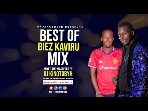 Best of Biez Kaviru Mix ft  Dj Kingtobyh, Makulyo maclinic,Kingendile, Maposter,