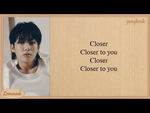 Jungkook Closer to You (feat. Major Lazer) Lyrics