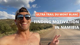 Finding Motivation on the Road in Namibia: UTMB Training Week 3