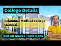 Velammal Medical College Madurai MBBS Cut Off Marks And Safe Rank