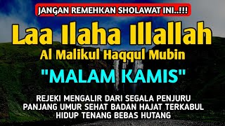 Download lagu SHOLAWAT PEMBUKA REZEKI PENUH BERKAH - Laa ilaha illallah al malikul haqqul mubin mp3