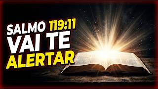 HOJE ISSO VAI TE LIVRAR DO ERRO QUE VOCÊ NÃO VIU - Salmo 119:11 #Fé #Alerta