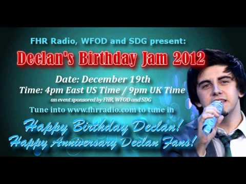 Declan s Birthday Jam 12 19th 2012 4pm East US Time  9pm UK Time