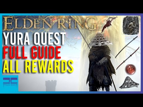 Elden Ring - Yura Quest Line | All Rewards | Complete Guide