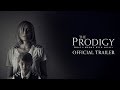 THE PRODIGY Official Trailer (2019)