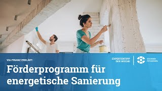 Foerderprogramm - Energetische Sanierung | TV Folge aus Expertentipp der Woche