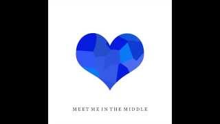 Meet Me In The Middle