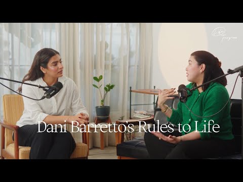 Dani Barretto's Rules to Life | Life in Progress Podcast