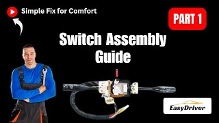 Combination Switch Assembly Replacement Guide | Part 1