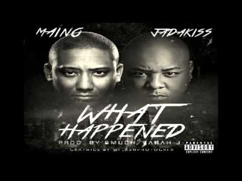 Maino - What Happened ft. Jadakiss