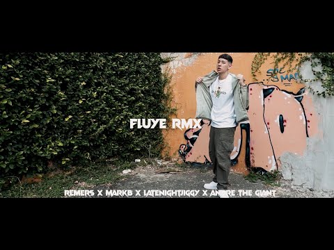 Fluye RMX - Remers x Mark B x LATENIGHTJIGGY x Andre The Giant (Video Oficial)