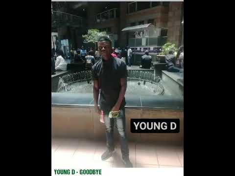 YOUNG D - GOODBYE