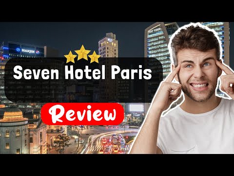 Seven Hotel Paris Bewertung - Dinge, die Sie wissen MÜSSEN, bevor Sie hier übernachten