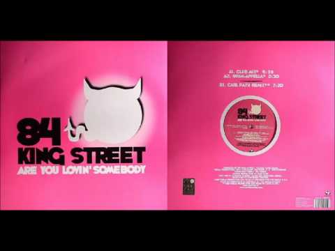84 King Street - Are You Lovin' Somebody (Carl Fath Remix)