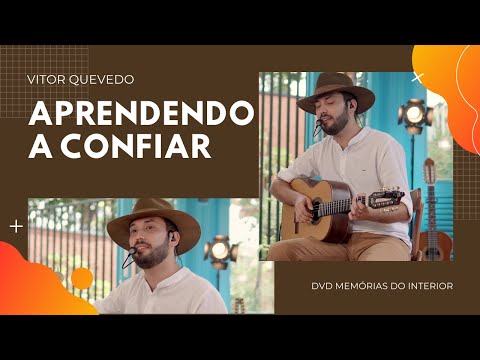 Aprendendo A Confiar - Vitor Quevedo