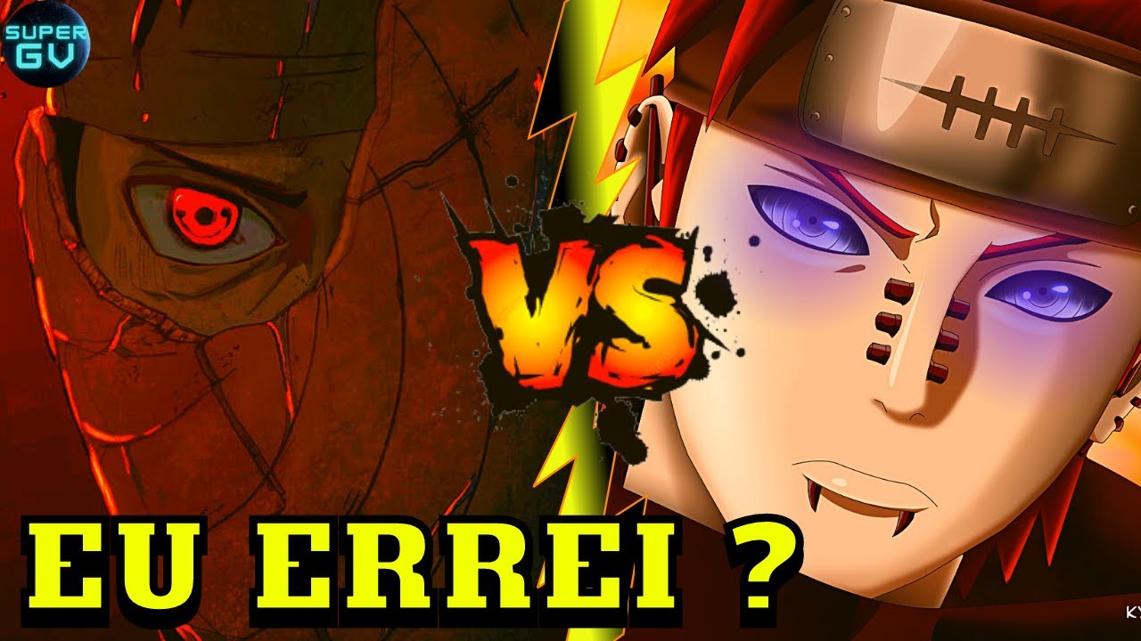 EU ERREI!? OBITO VS PAIN QUEM GANHARIA ? QUEM ERA O MAIS FORTE DA AKATSUKI ?